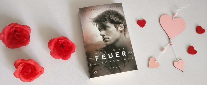 Brittainy C. Cherry - Wie das Feuer zwischen uns